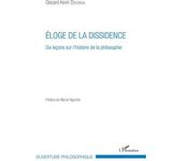 Eloge de la dissidence Giscard Kevin Dessinga (Auteur)
