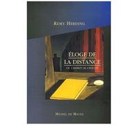 Eloge De La Distance - Ou L'esprit De Civilité