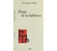 ELOGE DE LA FAIBLESSE