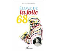 Eloge De La Folie 68