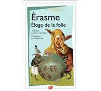 Éloge de la folie Erasme, Erasmus (Auteur), Pierre De Nolhac (Traduction)