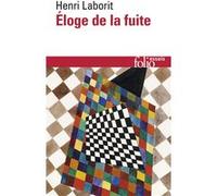 Éloge de la fuite - Henri Laborit - Gallimard - Poche - Essai