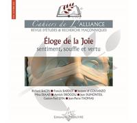Eloge de la joie Cahiers de l'Alliance numéro 16 Sentiment, souffle et vertu - Collectif - Numerilivre Eds - broché - Revue