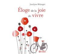 Eloge de la joie de vivre - Jocelyne Bélanger - L'homme Eds De - broché - Guide