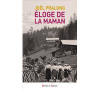 Eloge de la maman - Joël Pralong - Parole Et Silence Eds - broché - Témoignage