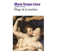 Mario Vargas Llosa – Éloge de la marâtre – Roman – Poche