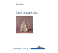 Gilbert Andrieu – Éloge de la matière