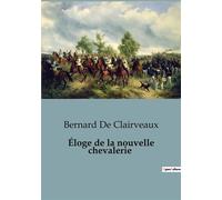 Éloge de la nouvelle chevalerie - Bernard De Clairveaux - Culturea - broché - Essai