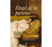Eloge De La Paresse