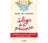 Eloge de la passoire Anne de Pomereu (Auteur)