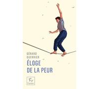 Éloge de la peur - Gérard Guerrier - Paulsen Eds - Poche - Récit