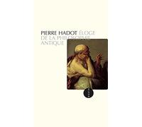Pierre Hadot – Éloge de la philosophie antique – Livre