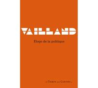 Eloge de la politique - Roger Vailland - Le Temps Des Cerises - broché - Essai