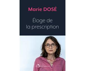Éloge de la prescription - Marie Dosé - L'observatoire Eds De - broché - Essai