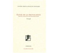 Éloge de la provocation Dans les Lettres & au XIXe siècle - Olivier Apert - Obsidiane - broché - Essai