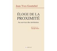 Eloge De La Proximité - Au Service Des Territoires