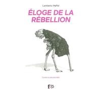 Eloge De La Rébellion - Contre La Ploutocratie