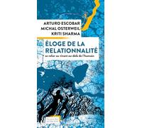 Éloge de la relationnalité: Se relier au vivant au-delà de l’Humain