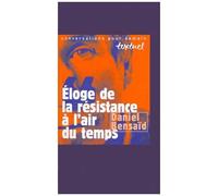 Eloge De La Resistance A L'air Du Temps