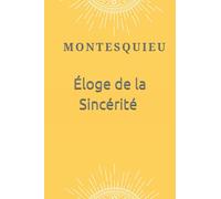 Éloge de la Sincérité , Montesquieu