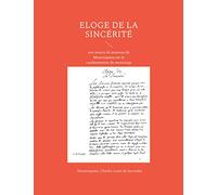 Eloge de la sincérité: une oeuvre de jeunesse de Montesquieu sur la condamnation du mensonge