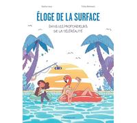 Éloge de la surface, dans les profondeurs de la téléréalité