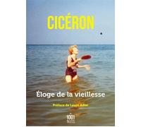 Éloge de la vieillesse - Cicéron - Mille Et Une Nuits - Poche - Essai
