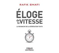 Eloge de la vitesse: La vengeance de la génération texto.