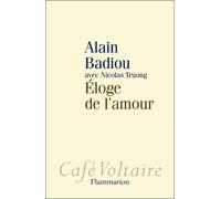 Éloge de l'amour - Nicolas Truong - Flammarion - broché - Essai