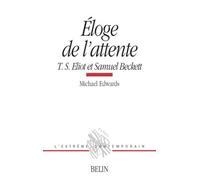 Éloge De L'attente - T. S. Eliot Et Samuel Beckett