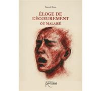 Eloge de l'écoeurement ou Malaise - Pascal Riou - Persee - broché - Roman