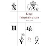 Eloge de l'éléphant d'Asie