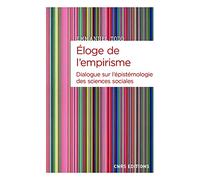 Éloge de l'empirisme - Dialogue sur l'épistémologie des sciences sociales
