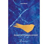 Eloge de l'engoulevent: Un hymne au vivant