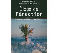 Eloge de l'Erection Suivi de Lycaon, apologie du désir - POLLA ARDENNE - Le Bord De L'eau Eds - broché - Essai