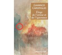 Eloge de l'erreur et de l'ignorance