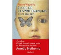 Eloge de l'esprit français Pierre Wouters (Auteur)