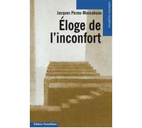 Eloge de l'inconfort - Jacques Pezeu-Massabuau - Parentheses Eds - broché - Essai