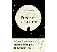 Eloge de l'obscurité - Sigri Sandberg - Noir Sur Blanc - broché - Essai