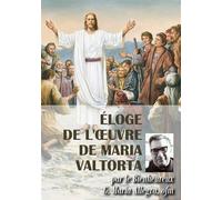 Eloge de l'oeuvre de Maria Valtorta - L492 - Allegra Gabriel Maria - Rassemblement A Son Image - broché - Essai
