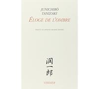 Éloge de l'ombre Jun'ichiro Tanizaki (Auteur), René Sieffert (Traduction)