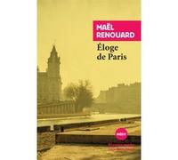 Éloge de Paris Maël Renouard (Auteur)