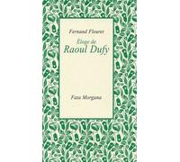 Eloge de Raoul Dufy - Fernand Fleuret - Fata Morgana - broché - Essai
