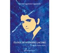 Eloge de suzanne lacore Pascale Laguionie-Lagauterie (Auteur)