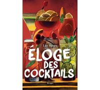 Eloge des cocktails - Léo Henry - Rivages - broché - Roman