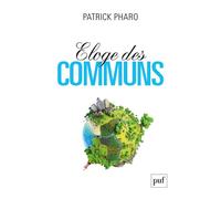 Éloge des communs - Patrick Pharo - Puf - broché - Essai