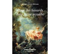 Monique David-Ménard – Éloge des hasards dans la vie sexuelle – Essai – Broché