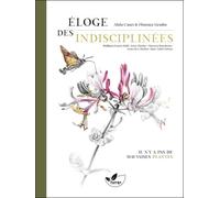 Eloge Des Indisciplinées - Il N?Y A Pas De Mauvaises Plantes