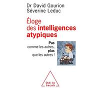 Eloge des intelligences atypiques