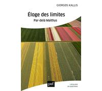 Éloge des limites Par-delà Malthus - Giorgos Kallis - Puf - broché - Etude